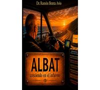 Albat. Creciendo en el infierno