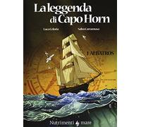 Albatros. La leggenda di Capo Horn. Vol. 1