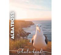 Albatross Photo Book: Vibrant Images Capturing Adorable Penguins in Their Natural Habitats, Perfect For Animal Lovers