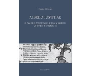 Albedo istitiae. Il peccato ermafrodito e altre questioni di diritto e letteratu