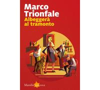 Albeggerà al tramonto - Trionfale Marco