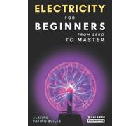 Albeiro Patiño Builes Electricity for beginners (Tascabile)