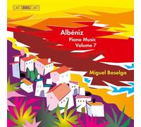 Albeniz, I. - Piano Music Volume 7