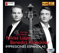 Isaac Albéniz Niklas Liepe/Benedict Kloeckner: Impresiones Espanolas (CD) Album