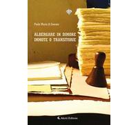 Albergare in dimore immote o transitorie