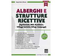 Alberghi e strutture ricettive. Con Contenuto digitale (fornito elettronicamente)
