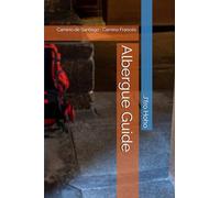 Albergue Guide: Camino de Santiago : Camino Francés