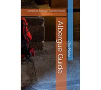 Albergue Guide: Camino de Santiago : Camino Francés