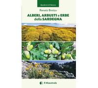Alberi, arbusti e erbe della Sardegna - 2025 - Il Maestrale