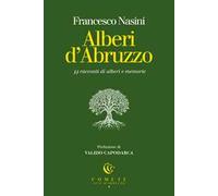 Alberi d’Abruzzo. 35 racconti di alberi e memorie