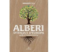 Alberi d'Italia e d'Europa. Guida al riconoscimento