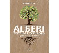 Alberi d'Italia e d'Europa. Guida al riconoscimento - 2022 - De V