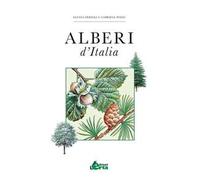 Alberi d'Italia. Guida al riconoscimento di oltre 100 specie