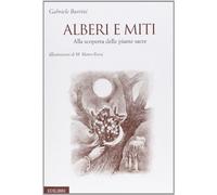 Alberi e miti. Alla scoperta delle piante sacre