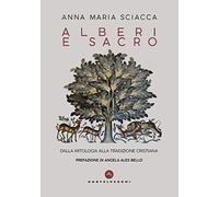 Alberi e sacro: Dalla mitologia alla tradizione cristiana
