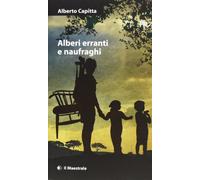 Alberi erranti e naufraghi