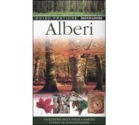 Alberi. Evoluzione delle specie, habitat, schede di classificazione. Ediz. illustrata