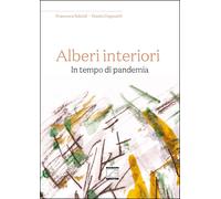 Alberi interiori. In tempo di pandemia di Francesca Salcioli, 2020, Edizioni0