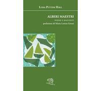 Alberi maestri. Poesie e racconti