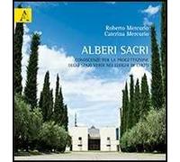 Alberi sacri. Conoscenze per la progettazione degli spazi verdi nei luoghi di culto