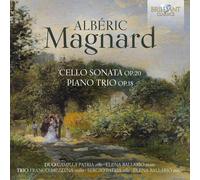 Alberic Magnard Albéric Magnard: Cello Sonata, Op. 20/Piano Trio, Op. 18 (CD)
