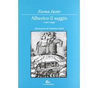 Alberico il saggio e altri viaggi [Nov 04, 2012] Juster, Norton and Gnoli, D.