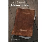 Albero custode [Hardcover] [May 06, 2024] Balmelli, Katia