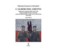 ALBERO DEL GHETTO (L')VOL.II - Gesuà sive Salvadori Edoardo - 2023 - Giuntina