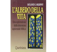 Albero Della Vita. Una Esplorazione Della Letteratura Sapienziale Biblica - 1993