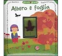 Albero e foglia. Ediz. illustrata. Con gadget
