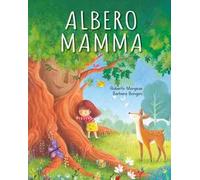Albero mamma. Ediz. illustrata