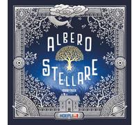 Isaak Friedl – Albero stellare – Ediz. a colori – Copertina rigida