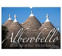 Alberobello - Apuliens Stadt der Trulli (Wandkalender 2026 DIN A3 quer), CALVENDO Monatskalender: Ein Streifzug durch die magische Altstadt von Alberobello.