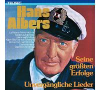 Albers, Hans - Unvergaengliche Lieder