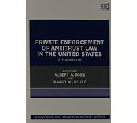 Albert A. Foer Private Enforcement of Antitrust Law in the United St (Tascabile)