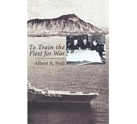 Albert A. Nofi Naval War College Pre To Train the Fleet for W (Copertina rigida)