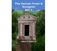 Albert A Nolen The Human From a Dungeon (Copertina rigida) Human from a Dungeon