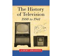 Albert Abramson The History of Television, 1880 to 1941 (Tascabile)