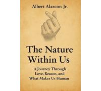 Albert Alarcon The Nature Within Us (Tascabile)