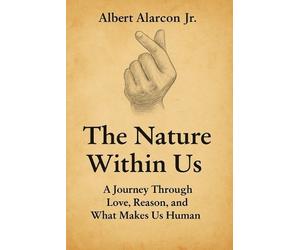 Albert Alarcon The Nature Within Us (Tascabile)