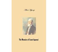 Albert Apponyi The Memoirs of Count Apponyi (Tascabile)