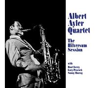 albert ayler quartet - albert ayler quartet-the hilversum sessi
