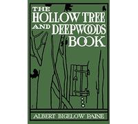 Albert B Paine The Hollow Tree and Deep Woods Book (Tascabile)