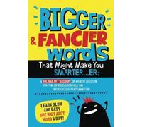 Albert B Squid Bigger & Fancier Words That Might Make You Smarter... (Tascabile)