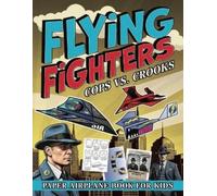 Albert B Squid Flying Fighters Cops VS. Crooks (Tascabile) Flying Fighters