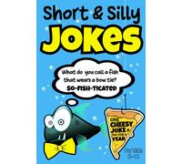 Albert B Squid Short & Silly Jokes for Kids 8-12 (Tascabile)