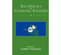 Albert Bandura Self-Efficacy in Changing Societies (Tascabile)