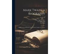 Albert Bigelow 1861-1937 Paine Roberton F Williams I Mark Twain, a B (Tascabile)