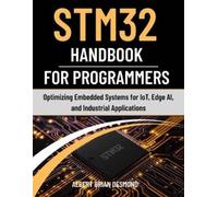 Albert Brian Desmond STM32 Handbook for Programmers (Tascabile)