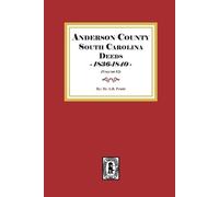 Albert Bruce Pr Anderson District, South Carolina Deeds, 1836-1840. (Tascabile)